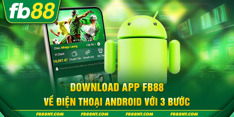 Download app FB88 về điện thoại Android với 3 bước