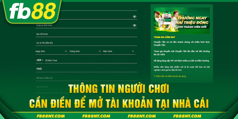 Thông tin người chơi cần điền để mở tài khoản tại nhà cái