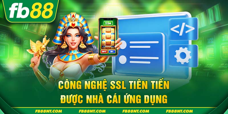 Công nghệ SSL tiên tiến được nhà cái ứng dụng